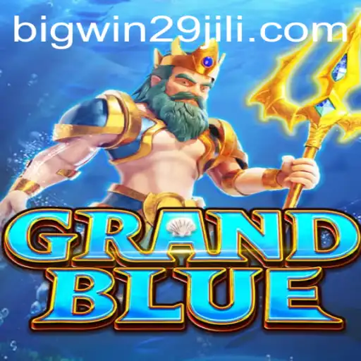 Unveiling the Intricacies of GRANDBLUE and the Excitement of BigWin29